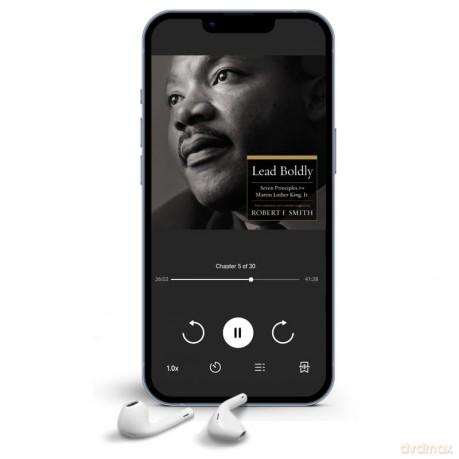 Lead Boldly: Seven Principles from Dr. Martin Luther King, Jr. - Robert F. Smith [KSIĄŻKA]
