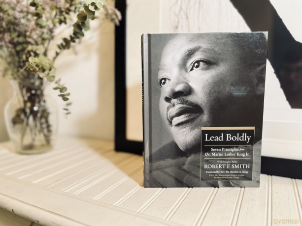 Lead Boldly: Seven Principles from Dr. Martin Luther King, Jr. - Robert F. Smith [KSIĄŻKA]