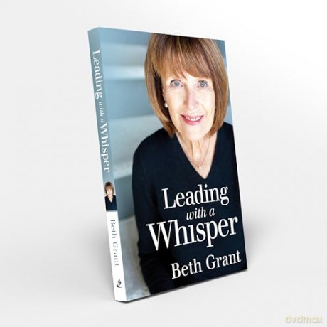 Leading with a Whisper - Beth Grant [KSIĄŻKA]