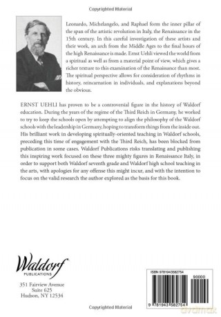Leonardo, Michelangelo, Raphael: The Spiritual and Cultural Foundations of the Italian Renaissance: And the Spiritual and Cultural Foundations of the Italian Renaissance - Ernst Uehli [KSIĄŻKA]