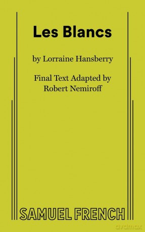 Les Blancs: A Samuel French Acting Edition - Lorraine Hansberry [KSIĄŻKA]