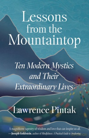 Lessons from the Mountaintop: Ten Modern Mystics and Their Extraordinary Lives - Lawrence Pintak [KSIĄŻKA]