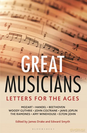 Letters for the Ages Great Musicians - James Drake [KSIĄŻKA]