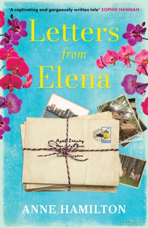 Letters From Elena: the heartfelt and wholesome story of one woman's search for her childhood friend - Anne Hamilton [KSIĄŻKA]