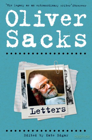 Letters: collected letters from one of the greatest humanists of our age - Oliver Sacks [KSIĄŻKA]
