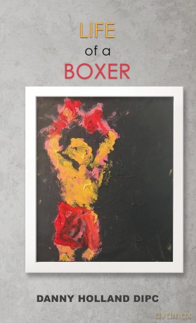 Life of a Boxer - Danny Holland DIPC [KSIĄŻKA]