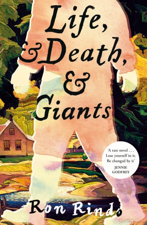 Life, and Death, and Giants: An Emotional, Moving Literary Novel full of Magic and Everyday Miracles - Ron Rindo [KSIĄŻKA]