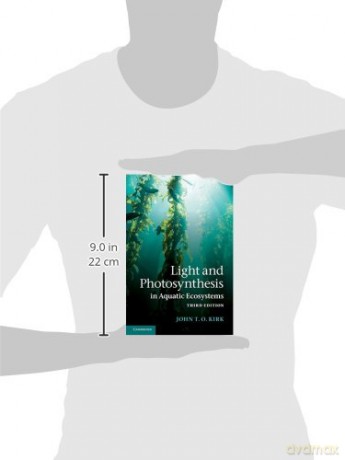 Light and Photosynthesis in Aquatic Ecosystems - John T. O. Kirk [KSIĄŻKA]
