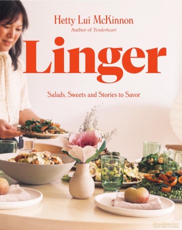 Linger: Salads, Sweets and Stories to Savor: A Cookbook - Hetty Lui McKinnon [KSIĄŻKA]