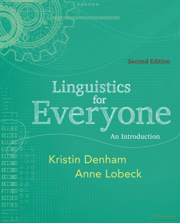 Linguistics for Everyone: An Introduction - Kristin Denham [KSIĄŻKA]