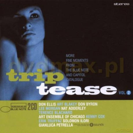 Blue Note Trip Tease Vol. 2 [2CD]