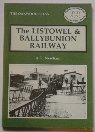 Listowel and Ballybunion Railway: LP33 - Alan Thomas Newham [KSIĄŻKA]