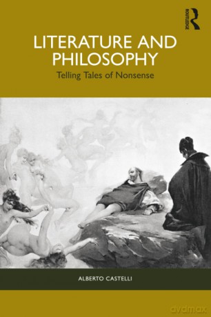 Literature and Philosophy: Telling Tales of Nonsense - Alberto Castelli [KSIĄŻKA]