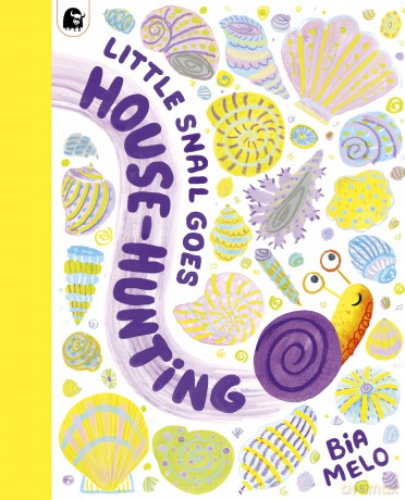 Little Snail Goes House-Hunting - Bia Melo [KSIĄŻKA]