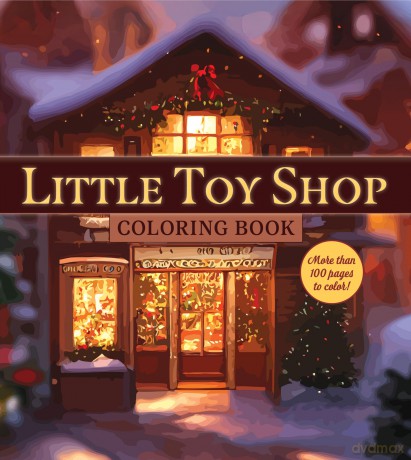 Little Toy Shop Coloring Book - Editors of Chartwell Books [KSIĄŻKA]
