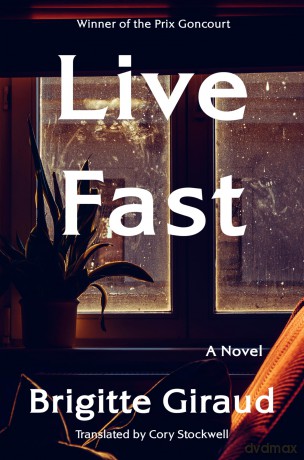 Live Fast: A Novel - Brigitte Giraud [KSIĄŻKA]
