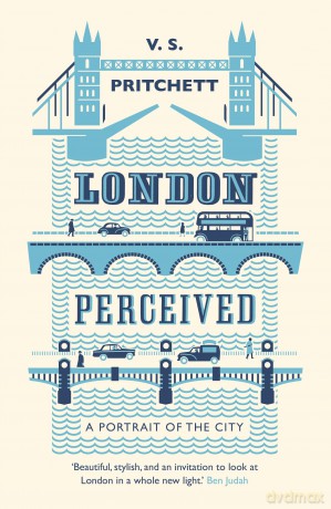 London Perceived: A Portrait of the City - V.S. Pritchett [KSIĄŻKA]