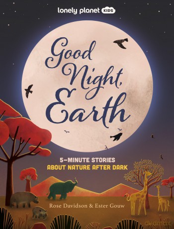 Lonely Planet Kids Good Night, Earth: 5-Minute Stories About Nature After Dark - Lonely Planet [KSIĄŻKA]