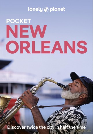 Lonely Planet Pocket New Orleans: Discover Twice the City in Half the Time - Regis St Louis [KSIĄŻKA]