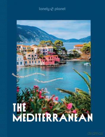 Lonely Planet The Mediterranean - Lonely Planet [KSIĄŻKA]