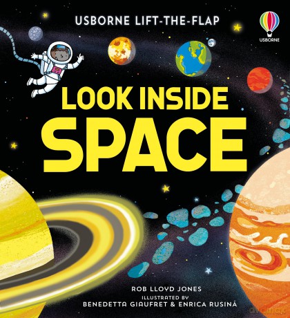 Look Inside Space: An interactive lift-the-flap introduction to galaxies, stars and the moon for young children - Rob Lloyd Jones [KSIĄŻKA]