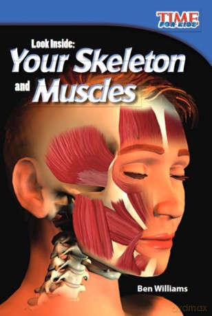 Look Inside: Your Skeleton and Muscles - Ben Williams [KSIĄŻKA]