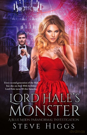 Lord Hale's Monster: 13 - Steve Higgs [KSIĄŻKA]