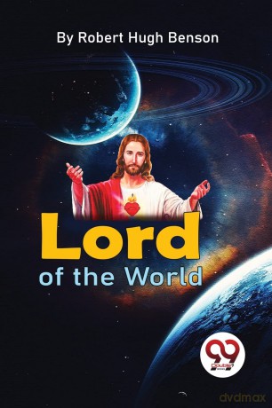 Lord of the World - Robert Hugh Benson [KSIĄŻKA]