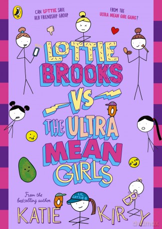 Lottie Brooks vs The Ultra Mean Girls: The latest hilarious diary in the bestselling series - Katie Kirby [KSIĄŻKA]