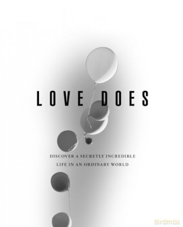 Love Does/Everybody Always 2-in-1 Bible Study Guide plus Streaming Video: Discover a Secretly Incredible Life and Become Love in a World Full of Difficult People - Bob Goff [KSIĄŻKA]