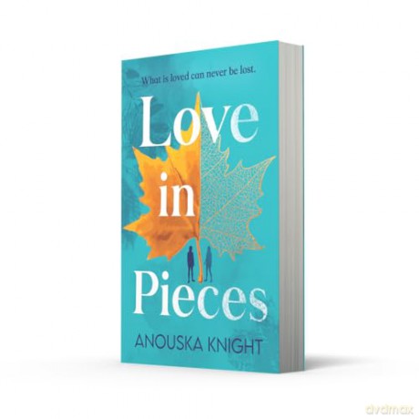 Love in Pieces: An emotional and heartwarming novel of love, family, and sisterhood brand-new for 2025 - Anouska Knight [KSIĄŻKA]