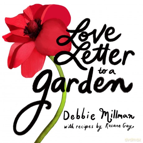 Love Letter to a Garden - Debbie Millman [KSIĄŻKA]