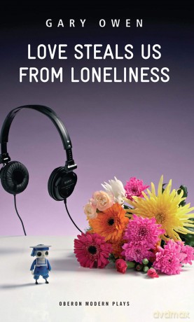 Love Steals Us From Loneliness: 1 - Gary Owen [KSIĄŻKA]