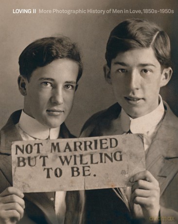 LOVING II: More photographic history of men in love, 1850s - 1950s: 2 - Hugh Nini [KSIĄŻKA]