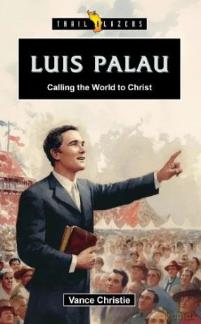 Luis Palau: Calling the World to Christ - Vance Christie [KSIĄŻKA]