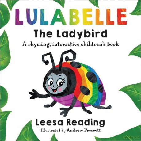 Lulabelle The Ladybird: A Rhyming, Interactive Children's Book - Leesa Reading [KSIĄŻKA]