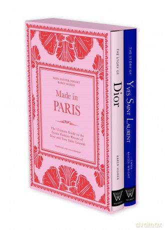 Made in Paris: The ultimate guide to the iconic fashion houses of dior and yves saint laurent - Karen Homer [KSIĄŻKA]