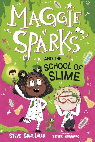 Maggie Sparks and the School of Slime: Book 4 - Steve Smallman [KSIĄŻKA]