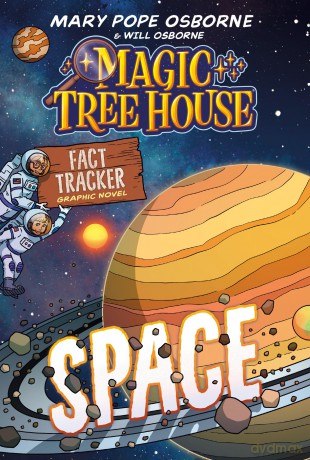 Magic Tree House Fact Tracker Graphic Novel: Space - Mary Pope Osborne [KOMIKS]