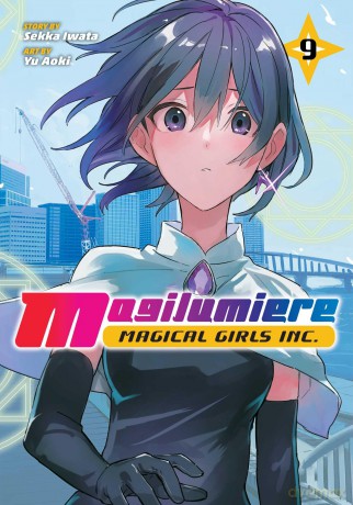 Magilumiere Magical Girls Inc., Vol. 9: Volume 9 - Sekka Iwata [KOMIKS]
