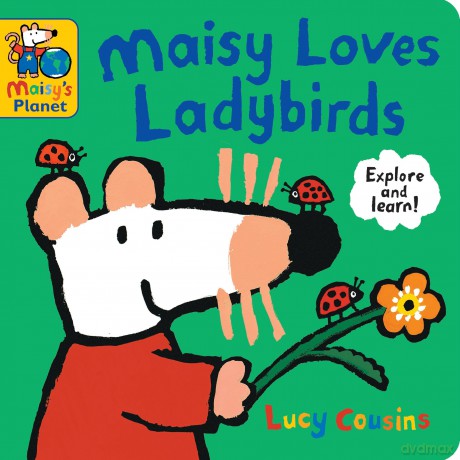 Maisy Loves Ladybirds: A Maisy's Planet Book - Lucy Cousins [KSIĄŻKA]