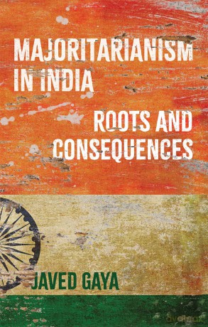 Majoritarianism in India: Roots and Consequences - Javed Gaya [KSIĄŻKA]