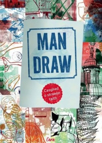 Man Draw - Casgliad o straeon taith: Casgliad o straeon taith - Amrywiol [KSIĄŻKA]