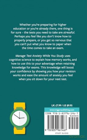 Manage Test Anxiety While You Study: Overcome Exam Stress and Learn Revision Skills - Dr Helen Barsham [KSIĄŻKA]