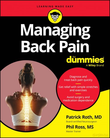 Managing Back Pain For Dummies - Pat Roth MD [KSIĄŻKA]