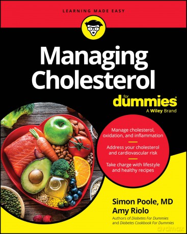 Managing Cholesterol For Dummies - Simon Poole [KSIĄŻKA]