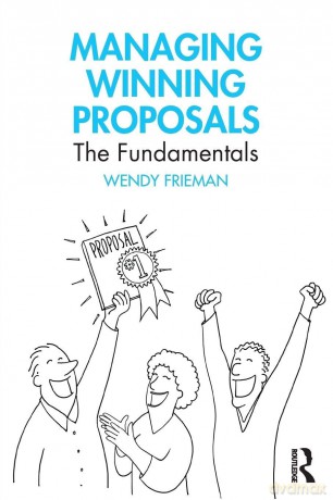 Managing Winning Proposals: The Fundamentals - Wendy Frieman [KSIĄŻKA]
