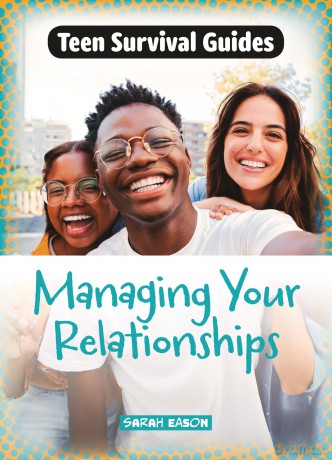 Managing Your Relationships - Sarah Eason [KSIĄŻKA]