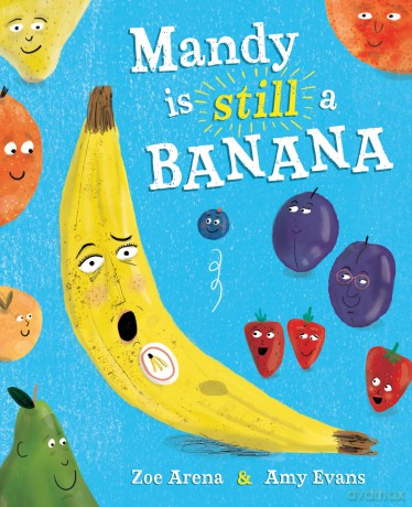 Mandy is still a Banana - Zoe Arena [KSIĄŻKA]