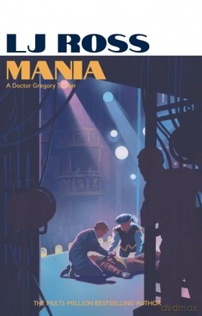 Mania: An Alexander Gregory Thriller - LJ Ross [KSIĄŻKA]